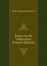 mile Ou De L`ducation (French Edition)