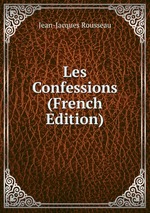 Les Confessions (French Edition)