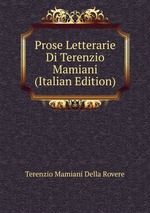 Prose Letterarie Di Terenzio Mamiani (Italian Edition)