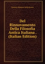 Del Rinnovamento Della Filosofia Antica Italiana . (Italian Edition)