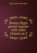 Rowley Regis parish register with index Volume pt.3