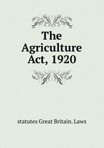The Agriculture Act, 1920