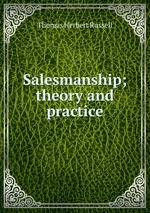 Salesmanship; theory and practice