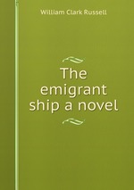 The emigrant ship a novel