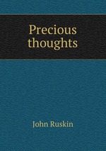 Precious thoughts