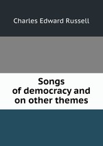 Songs of democracy and on other themes
