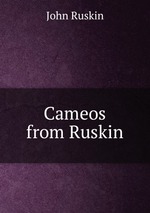 Cameos from Ruskin