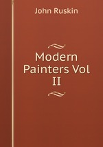 Modern Painters Vol II