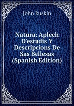 Natura: Aplech D`estudis Y Descripcions De Sas Bellesas (Spanish Edition)
