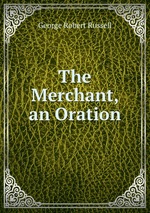 The Merchant, an Oration