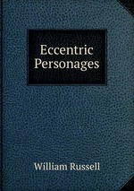 Eccentric Personages