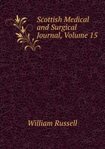 Scottish Medical and Surgical Journal, Volume 15
