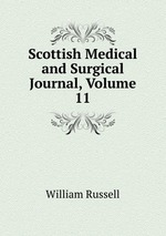Scottish Medical and Surgical Journal, Volume 11