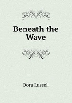 Beneath the Wave