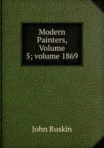 Modern Painters, Volume 5; volume 1869