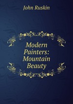 Modern Painters: Mountain Beauty