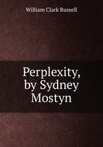 Perplexity, by Sydney Mostyn