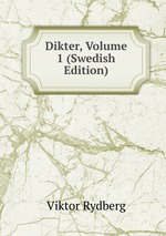 Dikter, Volume 1 (Swedish Edition)