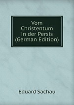 Vom Christentum in der Persis (German Edition)