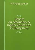 Report on secondary & higher education in Derbyshire