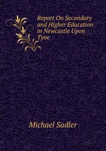 Report On Secondary and Higher Education in Newcastle Upon Tyne