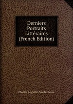 Derniers Portraits Littraires (French Edition)