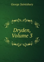 Dryden, Volume 3