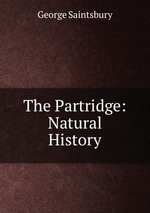 The Partridge: Natural History