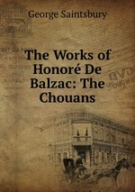 The Works of Honor De Balzac: The Chouans