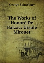 The Works of Honor De Balzac: Ursule Mirouet