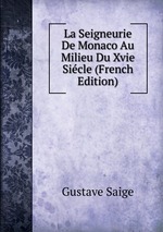 La Seigneurie De Monaco Au Milieu Du Xvie Sicle (French Edition)