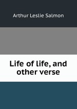 Life of life, and other verse