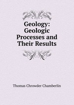 Geology: Geologic Processes and Their Results