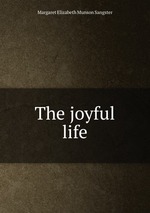The joyful life
