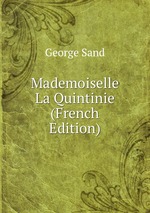 Mademoiselle La Quintinie (French Edition)