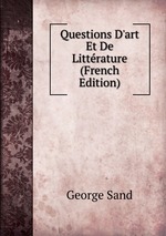 Questions D`art Et De Littrature (French Edition)