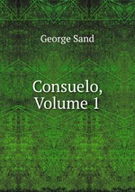 Consuelo. Volume 1