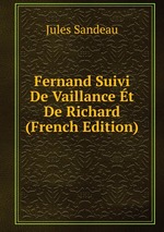 Fernand Suivi De Vaillance t De Richard (French Edition)