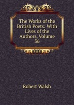 The Works of the British Poets: With Lives of the Authors, Volume 36