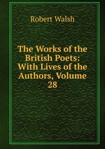 The Works of the British Poets: With Lives of the Authors, Volume 28