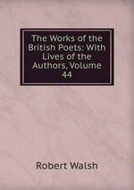 The Works of the British Poets: With Lives of the Authors, Volume 44