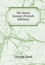 Ma Soeur Jeanne (French Edition)