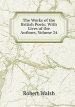 The Works of the British Poets: With Lives of the Authors, Volume 24