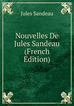 Nouvelles De Jules Sandeau (French Edition)