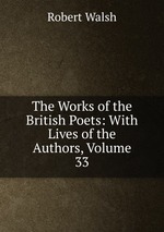 The Works of the British Poets: With Lives of the Authors, Volume 33