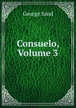 Consuelo, Volume 3