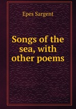 Songs of the sea, with other poems