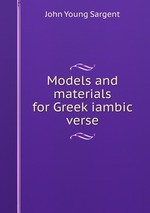 Models and materials for Greek iambic verse