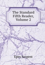 The Standard Fifth Reader, Volume 2