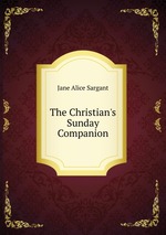 The Christian`s Sunday Companion